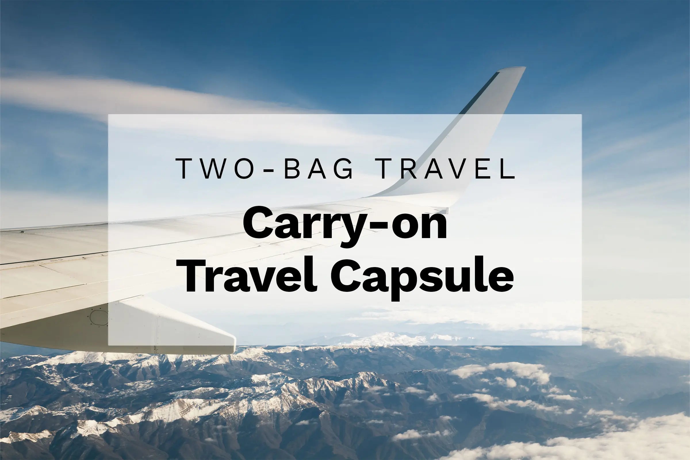 Two-Bag Travel: Bri's Carry-on Travel Capsule for 30 days in Europe